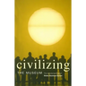 Civilizing the Museum: The Collected Writings of Elaine Heumann Gurian