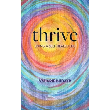 Thrive Living a Self-Healed Life