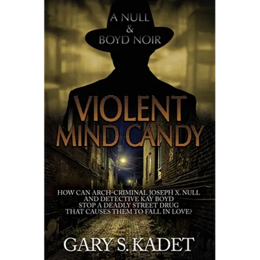 Violent Mind Candy: A Null & Boyd Noir