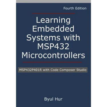 Learning Embedded Systems with MSP432 microcontrollers: MSP432P401R with Code Composer Studio