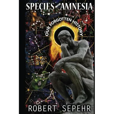Species with Amnesia: Our Forgotten History