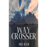 Way Crosser