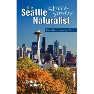 The Seattle Street Smart Naturalist