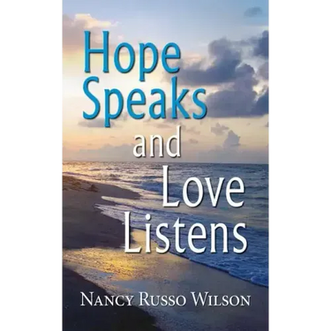 Hope Speaks and Love Listens