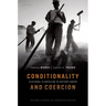 Conditionality & Coercion: Electoral Clientelism in Eastern Europe