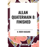 Allan Quatermain #8: Finished