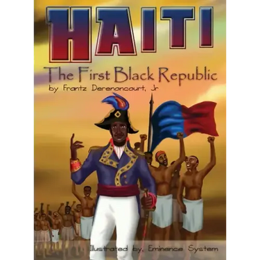 Haiti: The First Black Republic