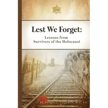 Lest We Forget: Lessons from Survivors of the Holocaust
