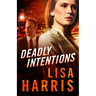Deadly Intentions