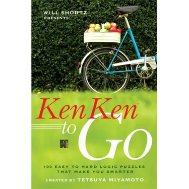 Will Shortz Presents Kenken to Go: 100 Easy to Hard Logic Puzzles That Make You Smarter