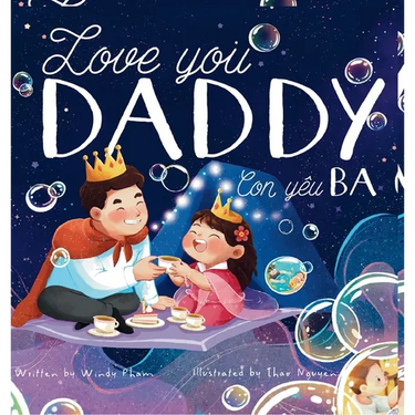 Love you, Daddy: My First Vietnamese English Book for Bilingual Children