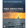 Public Service Ethics: Individual and Institutional Responsibilities