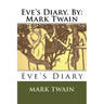 Eve's Diary. By: Mark Twain
