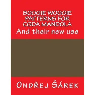 Boogie woogie patterns for CGDA Mandola: And their new use