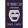 The Drama Club: Unmasked