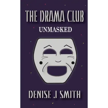 The Drama Club: Unmasked
