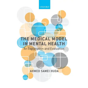 Medical Model in Mental Health: An Explanation and Evaluation