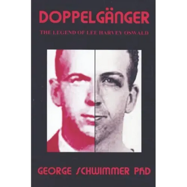 Doppelganger: The Legend of Lee Harvey Oswald