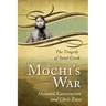 Mochi's War: The Tragedy of Sand Creek