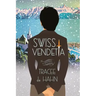 Swiss Vendetta: A Mystery