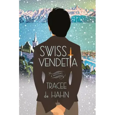 Swiss Vendetta: A Mystery