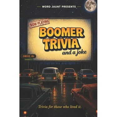 Boomer Trivia: The Ultimate Nostalgia Quiz Book for Music, TV, Fads, News, History & More from the 1950s, 1960s, 1970s and 1980s