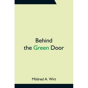 Behind the Green Door
