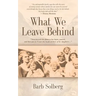 What We Leave Behind
