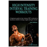 Hitt: High Intensity Interval Training Workout: A Beginners Guide to Fast, Intense Hiit Workouts to Maximize Results in Losing Weight and Gain Muscle