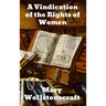 A Vindication of the Rights of Woman