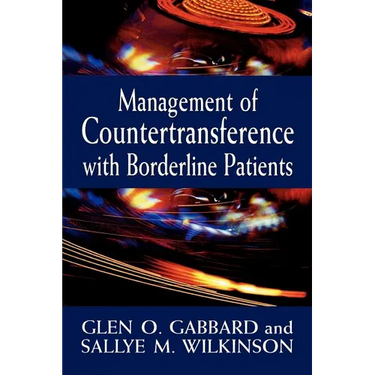 Management of Countertransference with Borderline Patients