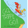Go, Trippy, Go!