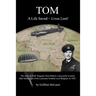Tom: A Life Saved Lives Lost!
