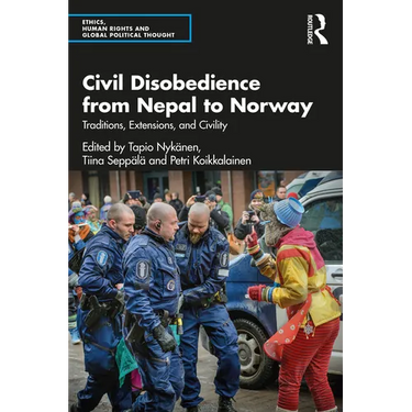Civil Disobedience from Nepal to Norway: Traditions, Extensions, and Civility