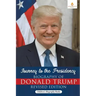 Journey to the Presidency: Biography of Donald Trump Revised Edition Children's Biography Books