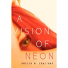 A Vision of Neon