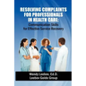 Resolving Complaints for Professionals in Health Care