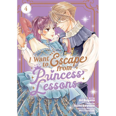 I Want to Escape from Princess Lessons (Manga) Vol. 4