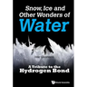 Snow, Ice and Other Wonders of Water