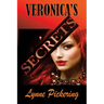 Veronica's Secrets: Love, Lust and Lies