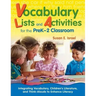 Vocabulary Lists and Activities for the PreK-2 Classroom: Integrating Vocabulary, Children's Literature, and Think-Alouds to Enhance Literacy