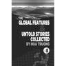 The Global Features & Untold Stories Collected