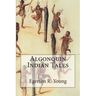 Algonquin Indian Tales