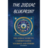 The Zodiac Blueprint: The Zodiac Guide to Understanding Yourself and Others