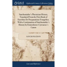 Sanchoniatho's Phoenician History, Translated From the First Book of Eusebius De Præparatione Evangelica. With a Continuation of Sanchoniatho's Histor