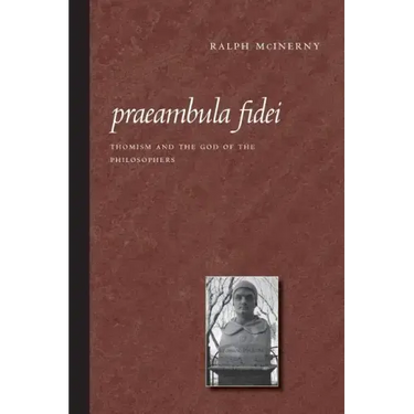 Praeambula Fidei: Thomism and the God of the Philosophers