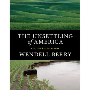 The Unsettling of America: Culture & Agriculture