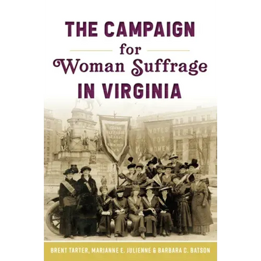 The Campaign for Woman Suffrage in Virginia