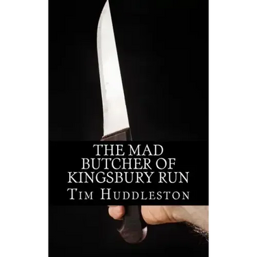 The Mad Butcher of Kingsbury Run: The Remarkable True Account of the Cleveland Torso Murderer