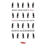 Most Men Don't Kill / Murder in Black and White: (A Classic Mystery Reprint)